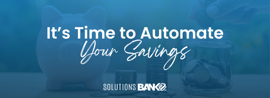 It's Time to Automate Your Savings[Draft]
