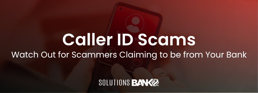 Watch Out for Scammers Claiming to Be from Your Bank[Draft]