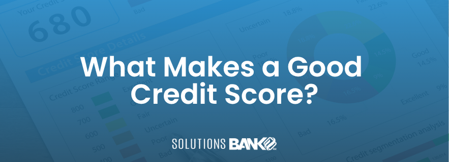 What Makes a Good Credit Score?[Draft]